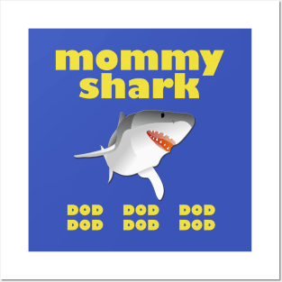 Mommy shark dod dod dod t-shirt Posters and Art